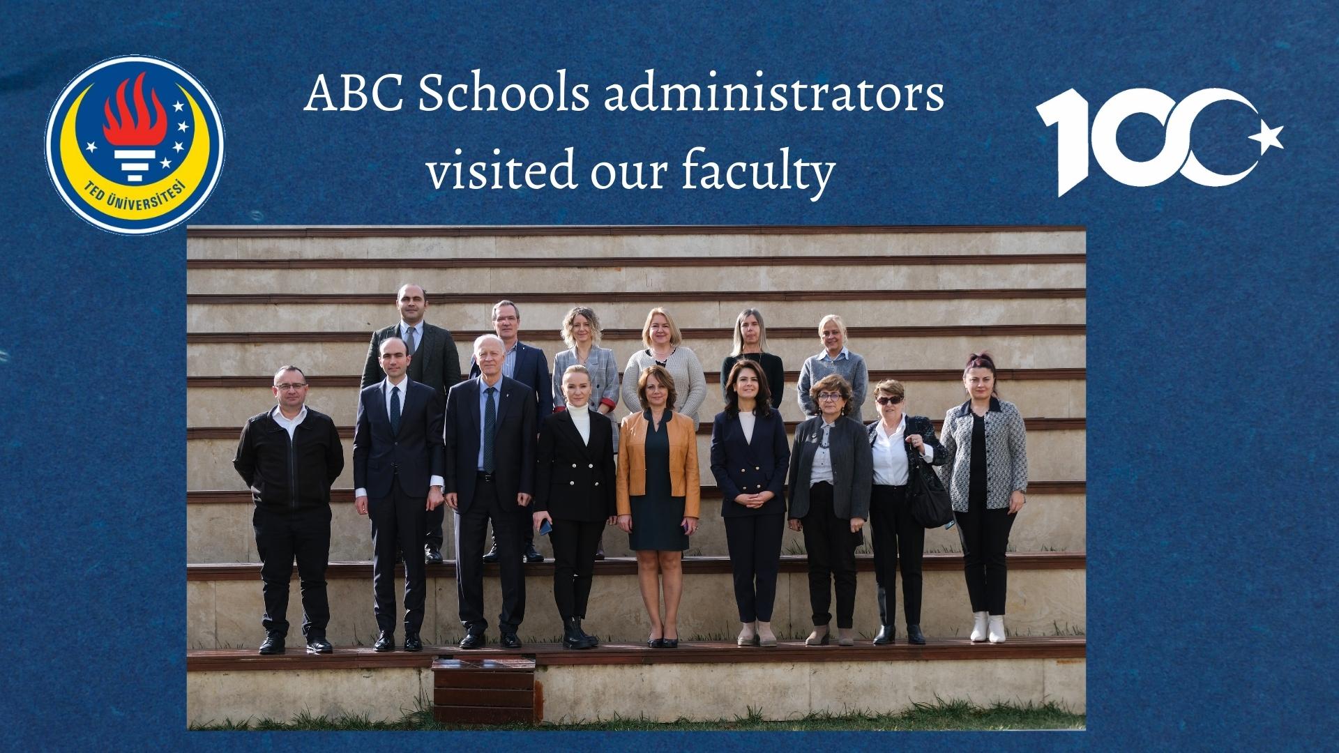 ABC Schools Administrators visited our faculty.