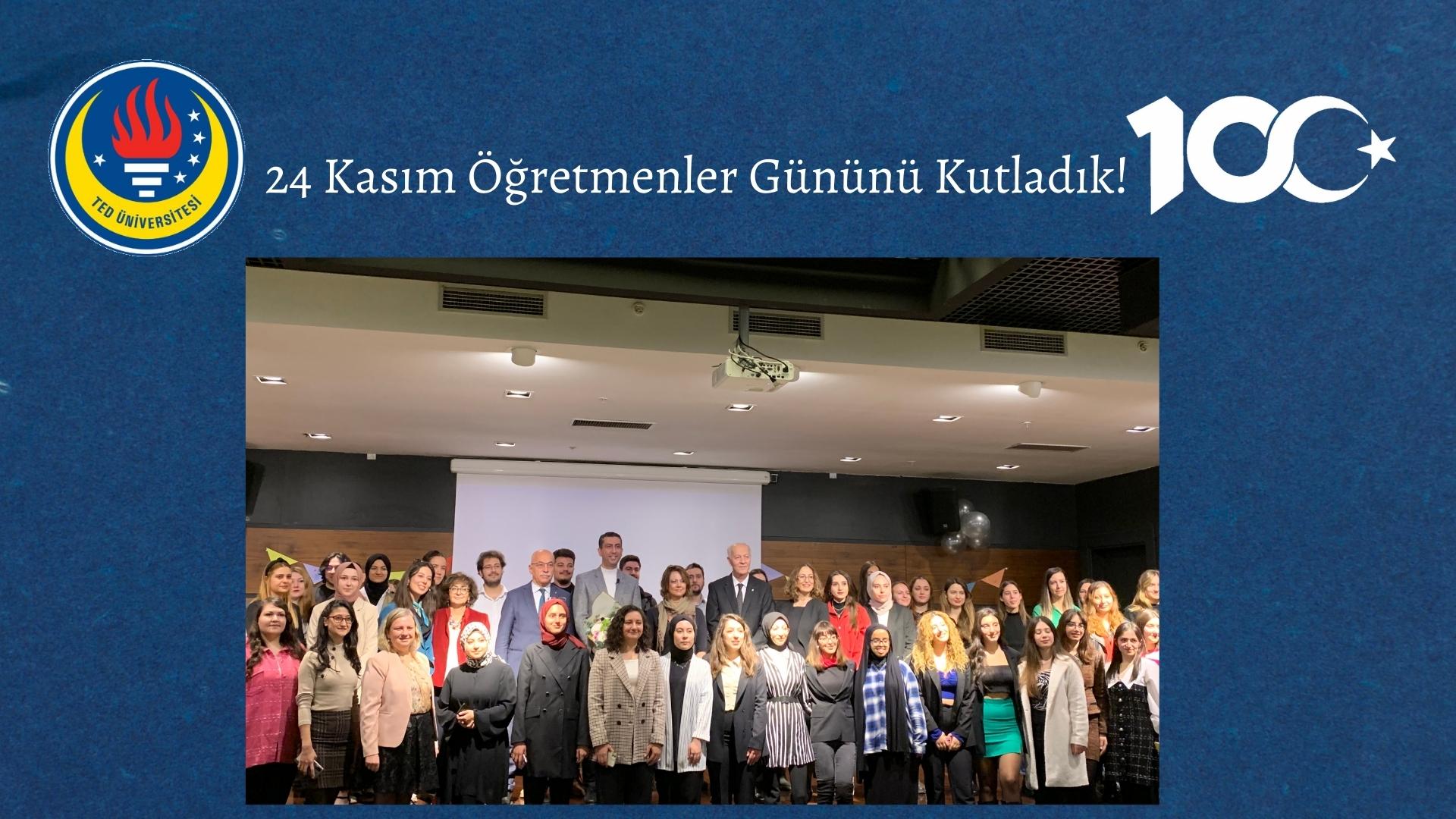 24 Kasım Öğretmenler Gününü Kutladık!