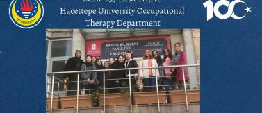 ECEP 257 Field Trip to Hacettepe University Occupational Therapy Department