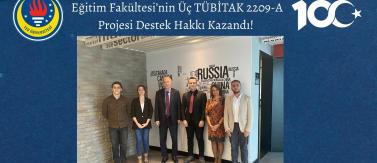 Eğitim Fakültesi’nin Üç TÜBİTAK 2209-A Projesi Destek Hakkı Kazandı! 