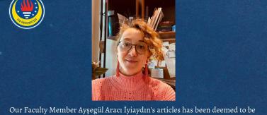 Our Faculty Member Ayşegül Aracı İyiaydın's articles has been deemed to be published. 