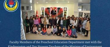 Faculty Members of the Preschool Education Department met with the Kindergarten and Day Nursery Teachers of the Ministry of Environment, Urbanization and Climate Change